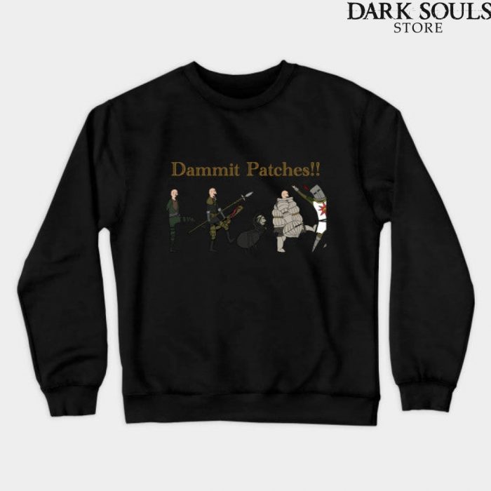 Damn It Patches Dark Souls Sweatshirt Black / S